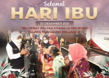 Di Hari Ibu, Gubernur Jawa Timur Khofifah Indar Parawansa mengajak para ibu memiliki peran penting yang signifikan dalam memajukan pembangunan dan perekonomian bangsa.